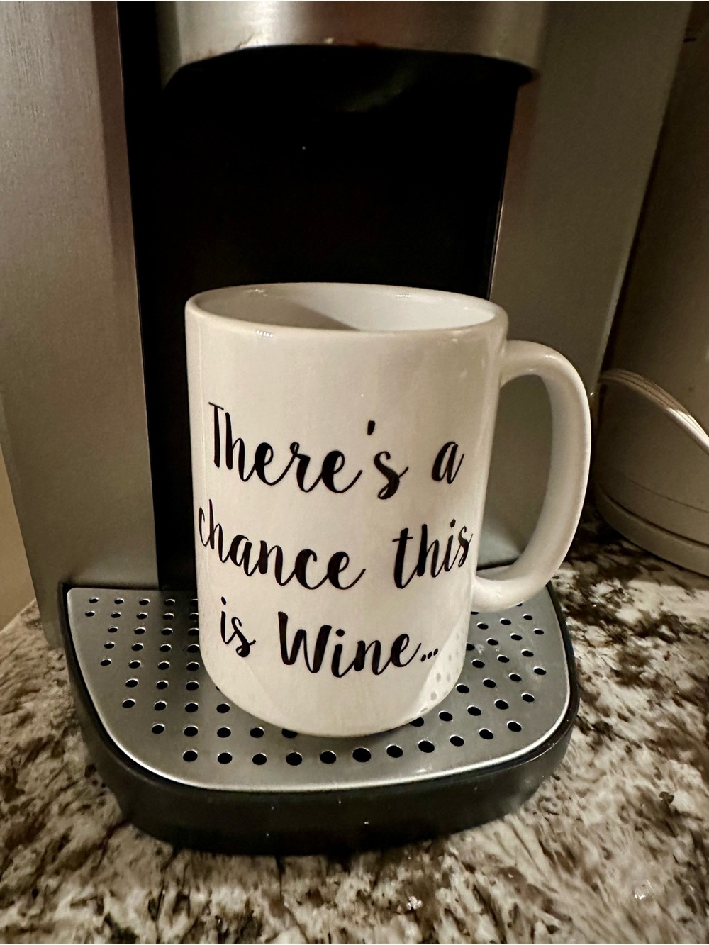 White Ceramic Mug with 'There's a chance this is Wine' Text